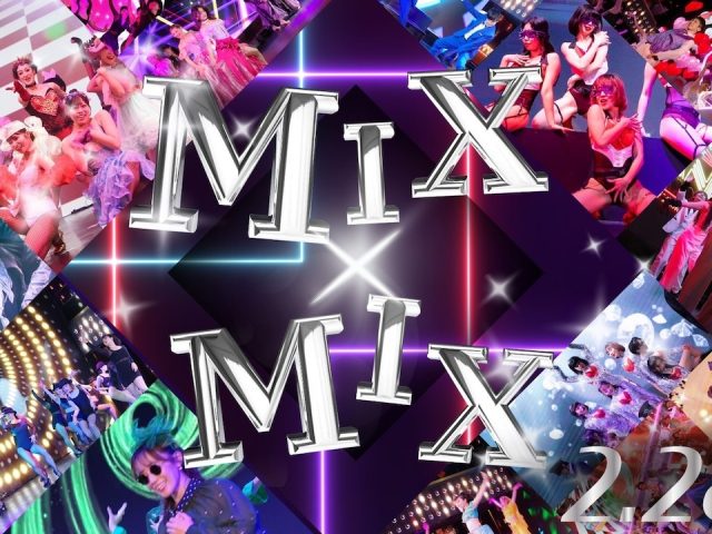 2/28 sat. MIX×MIX