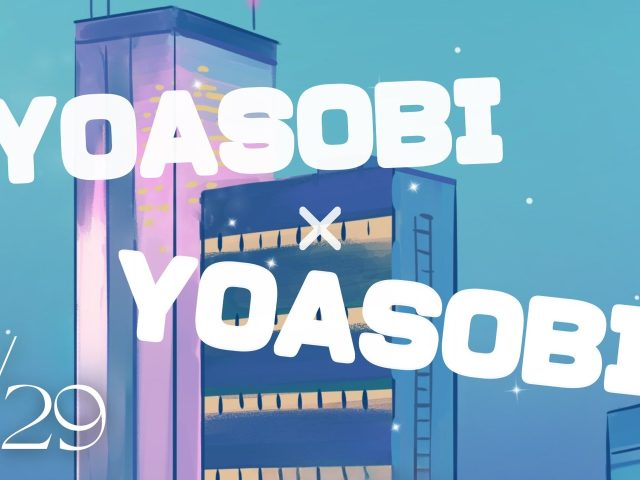 3/29 sun. YOASOBI × YOASOBI